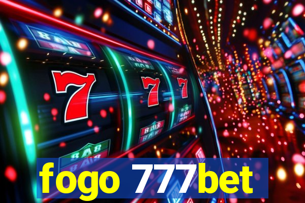fogo 777bet